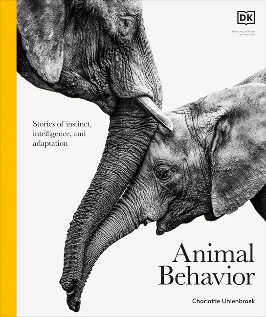 Book cover for Animal Behavior: Stories of Instinct, Intelligence, and Adaptation