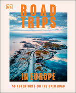 Book cover for Road Trips in Europe: 50 Adventures on the Open Road