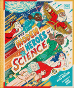 Book cover for Hidden Heroes of Science: Shining a Light on the Unknown Trailblazers of the Scientific World