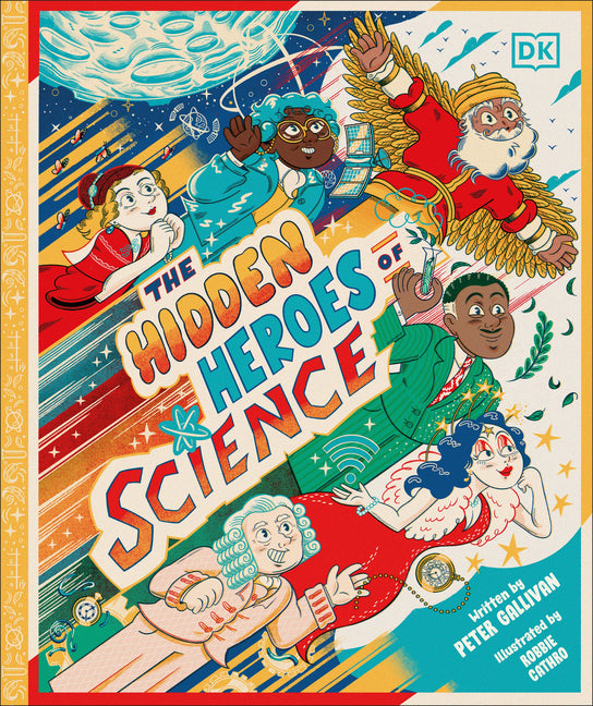Book cover for Hidden Heroes of Science: Shining a Light on the Unknown Trailblazers of the Scientific World