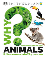 Book cover for Why? Animals: Brilliant Answers to Baffling Questions