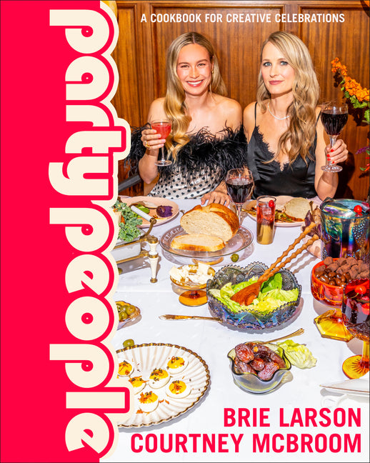 Book cover for Party People: A Cookbook for Creative Celebrations