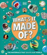 Book cover for What's It Made Of?: The Materials That Shape Our World
