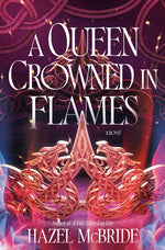 Book cover for Queen Crowned in Flames: A Bonded to Beasts Novel
