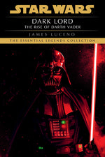 Book cover for Dark Lord: Star Wars Legends: The Rise of Darth Vader