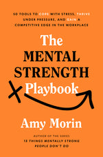 Book cover for Mental Strength Playbook: 50 Tools to Cope with Stress, Thrive Under Pressure, and Gain a Competitive Edge in the Workplace