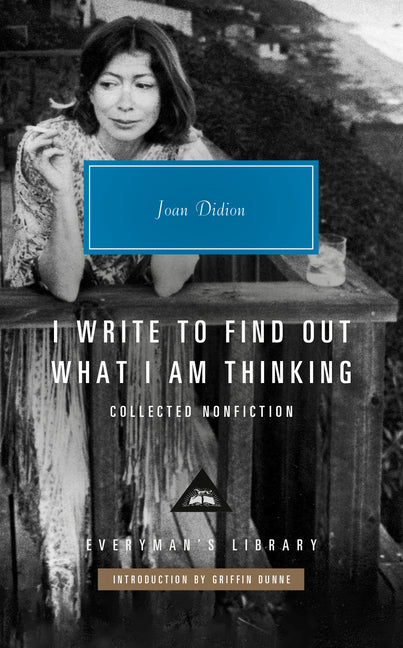 Book cover for I Write to Find Out What I Am Thinking: Collected Nonfiction
