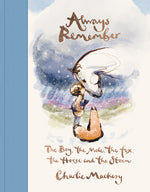 Book cover for Always Remember: The Boy, the Mole, the Fox, the Horse and the Storm
