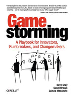 Book cover for Gamestorming: A Playbook for Innovators, Rulebreakers, and Changemakers