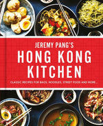 Book cover for Jeremy Pang's Hong Kong Kitchen: Classic Recipes for Baos, Noodles, Street Food and More...