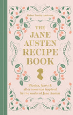 Book cover for Jane Austen Recipe Book: Picnics, Feasts and Afternoon Teas Inspired by the Works of Jane Austen