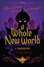 Book cover for A Whole New World: A Twisted Tale