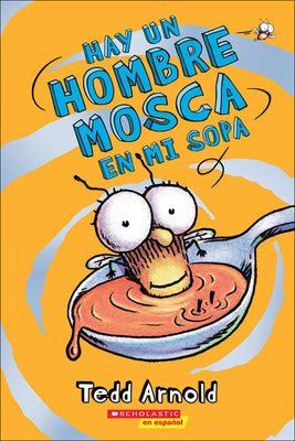 Book cover for Hay un Hombre Mosca en Mi Sopa = There's a Fly Guy in My Soup