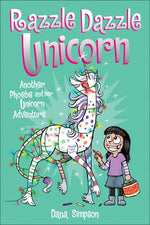 Book cover for Phoebe and Her Unicorn 4: Razzle Dazzle Unicorn: Another Phoebe and Her Unicorn Adventure