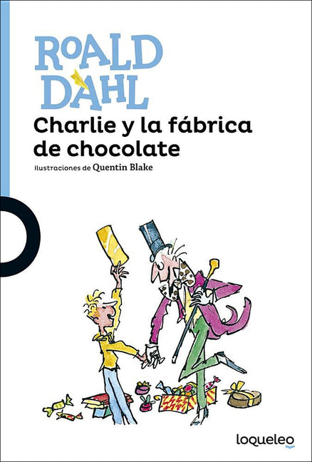 Book cover for Charlie y La Fabrica de Chocolate (Charlie and the Chocolate Factory)