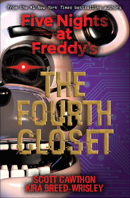 Book cover for The Fourth Closet: Five Nights at Freddy's (Five Nights at Freddy's Graphic Novel #3)