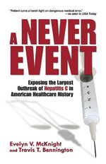 Book cover for Never Event: Exposing the Largest Outbreak of Hepatitis C in American Healthcare History
