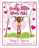 Book cover for I'm a Pretty Little Black Girl!: Volume 1