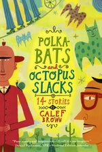 Book cover for Polkabats and Octopus Slacks: 14 Stories