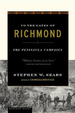 Book cover for To the Gates of Richmond: The Peninsula Campaign