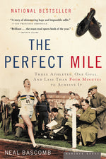 Book cover for Perfect Mile: Three Athletes, One Goal, and Less Than Four Minutes to Achieve It
