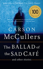 Book cover for Ballad of the Sad Cafe: And Other Stories
