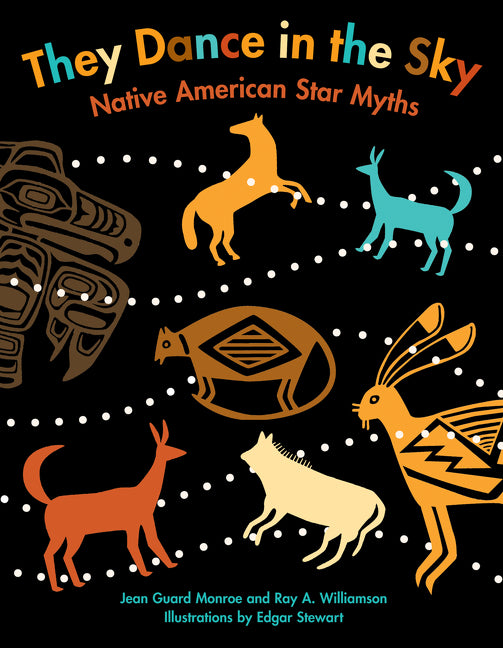 Book cover for They Dance in the Sky: Native American Star Myths