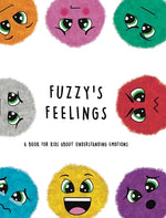 Book cover for Fuzzy's Feelings: A Book for Kids About Understanding Emotions
