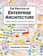 Book cover for The Practice of Enterprise Architecture: A Modern Approach to Business and IT Alignment