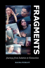 Book cover for Fragments: Journeys from Isolation to Connection