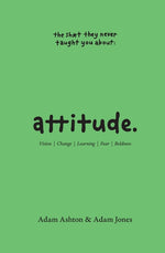 Book cover for Attitude: Vision, Change, Learning, Fear & Boldness
