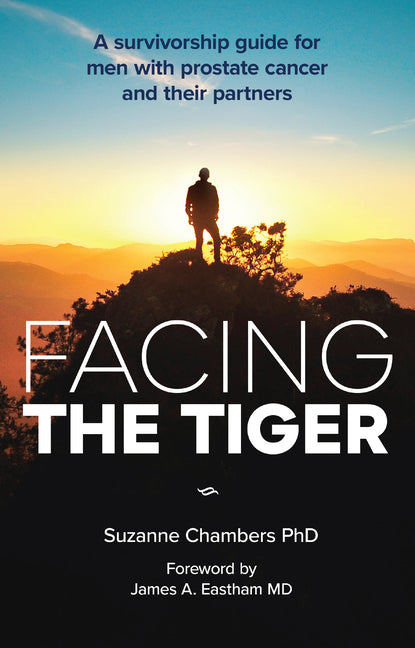 Book cover for Facing the Tiger: A Survivorship Guide for Men with Prostate Cancer and their Partners (US edition)