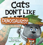 Book cover for Cats Don't Like Dinosaurs!: A Hilarious Rhyming Picture Book for Kids Ages 3-7