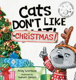 Book cover for Cats Don't Like Christmas!: A Hilarious Holiday Children's Book for Kids Ages 3-7