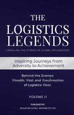 Book cover for Logistics Legends - Volume II: Real Stories. Hard Truths. Transformational Lessons.