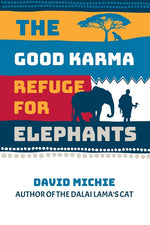 Book cover for Good Karma Refuge for Elephants