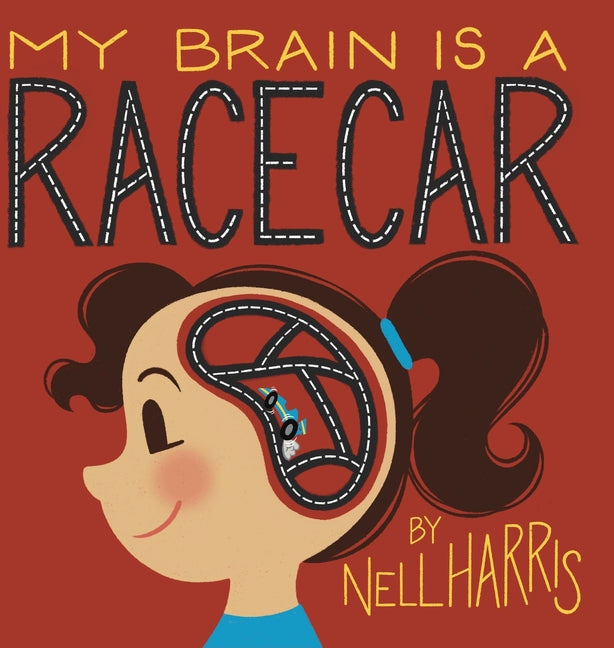 Book cover for My Brain is a Race Car