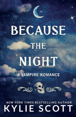 Book cover for Because the Night: A Vampire Romance