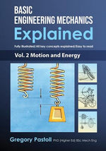Book cover for Basic Engineering Mechanics Explained, Volume 2: Motion and Energy