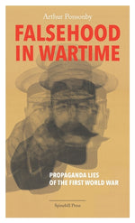 Book cover for Falsehood in Wartime: Propaganda Lies of the First World War