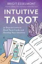 Book cover for Intuitive Tarot: 31 Days to Learn to Read Tarot Cards and Develop Your Intuition