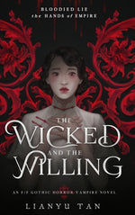 Book cover for Wicked and the Willing: An F/F Gothic Horror Vampire Novel