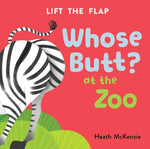 Book cover for Whose Butt? at the Zoo: Lift-The-Flap Book: Lift-The-Flap Board Book