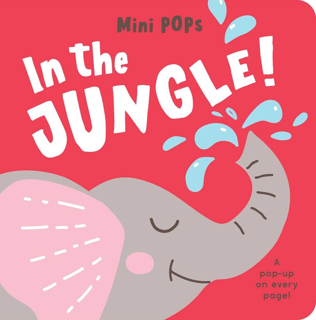 Book cover for Mini Pops: In the Jungle!: Mini Pop-Up Board Book