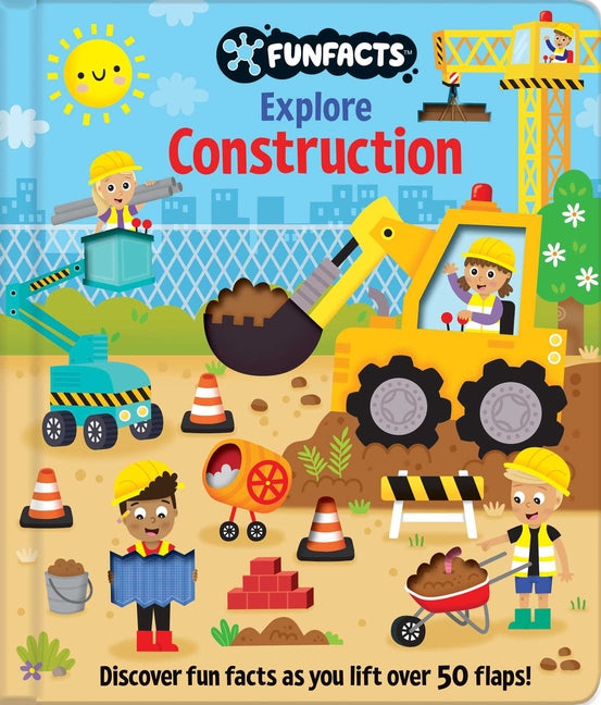 Book cover for Explore Construction: Lift-The-Flap Book: Board Book with Over 50 Flaps to Lift!
