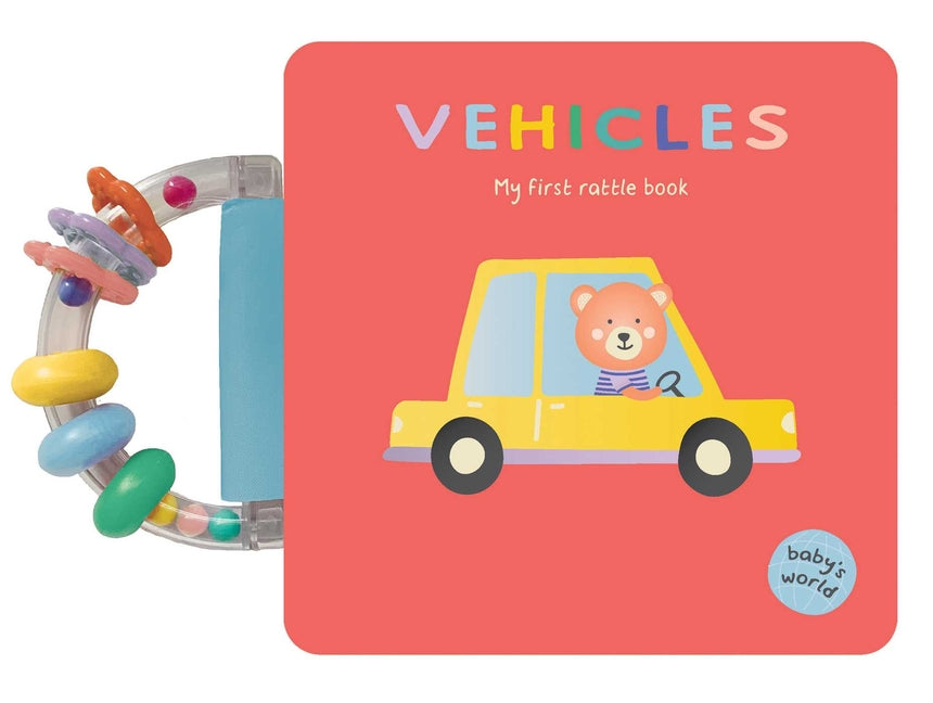 Book cover for Vehicles: My First Rattle Book: Board Book with Rattle Handle