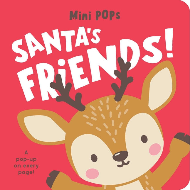 Book cover for Mini Pops: Santa's Friends!: Mini Pop-Up Board Book