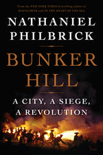 Book cover for Bunker Hill: A City, a Siege, a Revolution