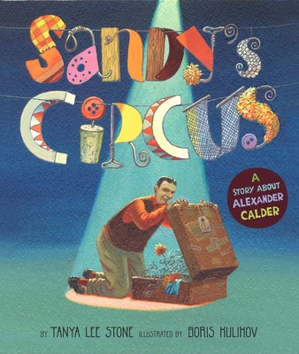 Book cover for Sandy's Circus: A Story about Alexander Calder