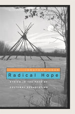 Book cover for Radical Hope: Ethics in the Face of Cultural Devastation